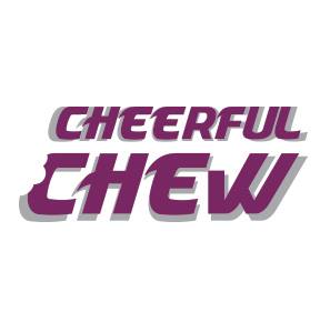 Cheerful Chew